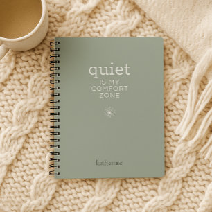 Quiet is my comfort zone Personalised Notebook