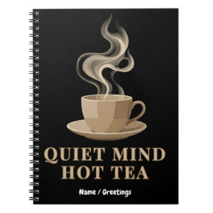 Quiet Mind Hot Tea Minimalist Premium Aesthetic  Notebook