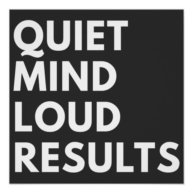 QUIET MIND LOUD RESULTS POSTER (Front)