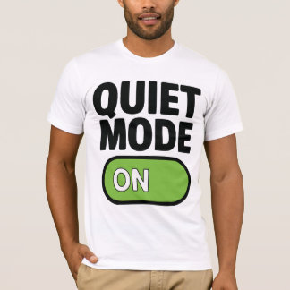 Quiet Mode Tee