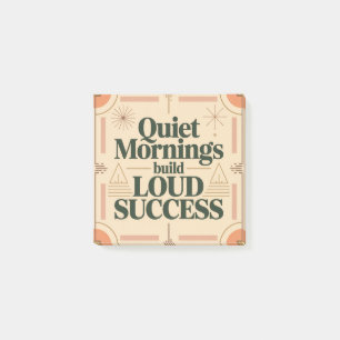 Quiet Mornings Build Loud Success Post-it Notes