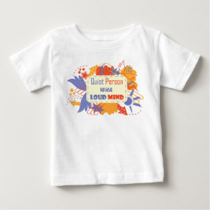 Quiet Person With Loud Mind blue yellow Baby T-Shirt