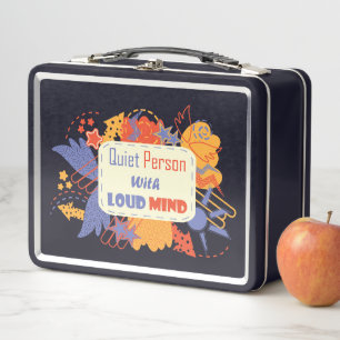 Quiet Person With Loud Mind blue yellow Metal Lunch Box