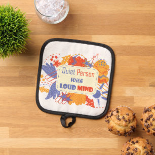 Quiet Person With Loud Mind blue yellow Pot Holder