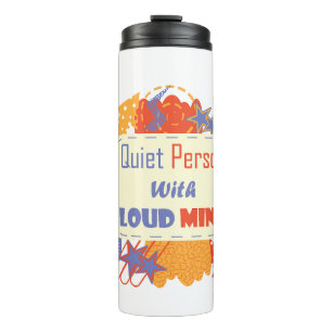Quiet Person With Loud Mind blue yellow Thermal Tumbler