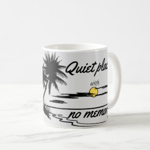 quiet place with no memory coffee mug