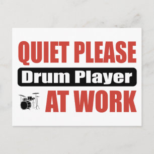 Quiet Please Drum Player At Work Postcard