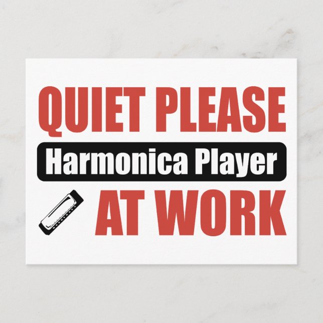 Quiet Please Harmonica Player At Work Postcard (Front)