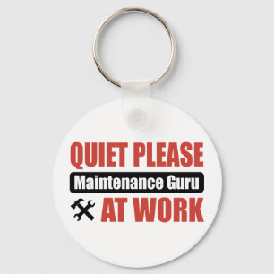 Quiet Please Maintenance Guru At Work Key Ring