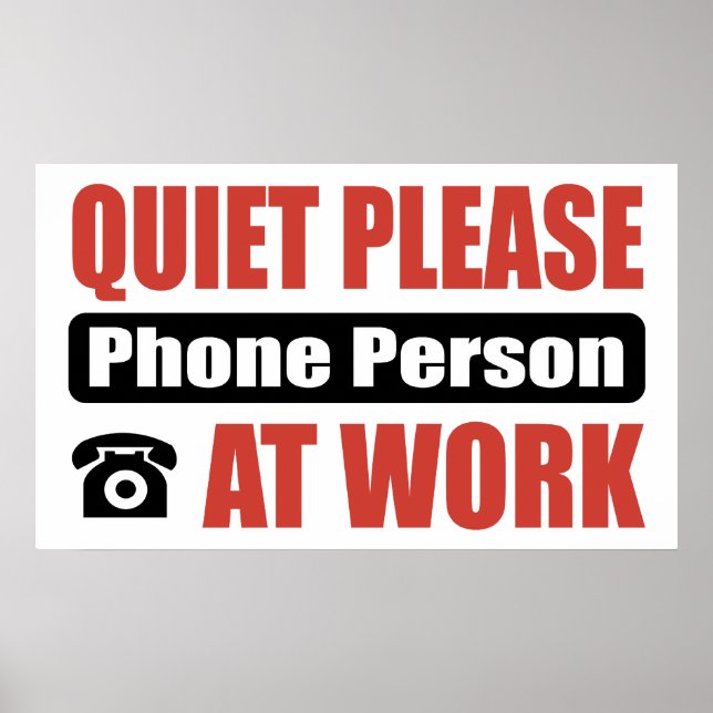 Quiet Please Phone Person At Work Poster (Front)
