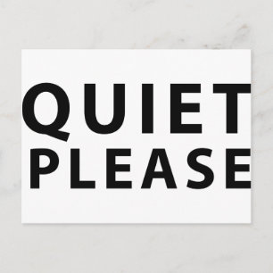 Quiet Please Postcard