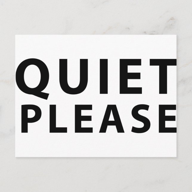 Quiet Please Postcard (Front)