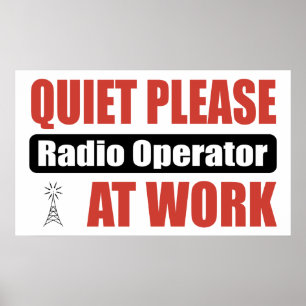 Quiet Please Radio Operator At Work Poster