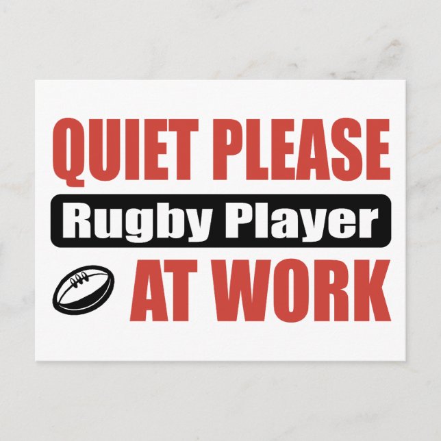 Quiet Please Rugby Player At Work Postcard (Front)