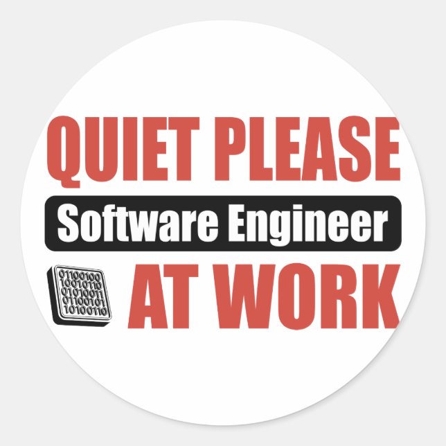 Quiet Please Software Engineer At Work Classic Round Sticker (Front)
