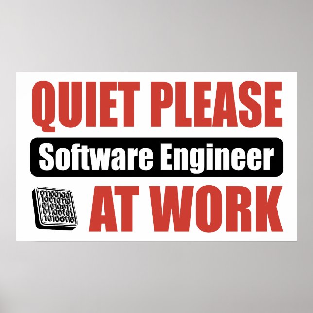 Quiet Please Software Engineer At Work Poster (Front)