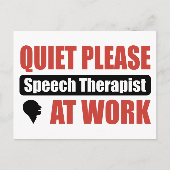 Quiet Please Speech Therapist At Work Postcard (Front)