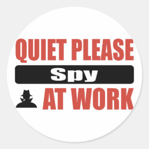 Quiet Please Spy At Work Classic Round Sticker