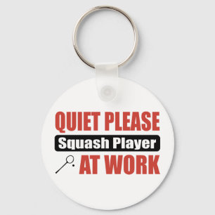 Quiet Please Squash Player At Work Key Ring