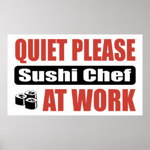 Quiet Please Sushi Chef At Work Poster