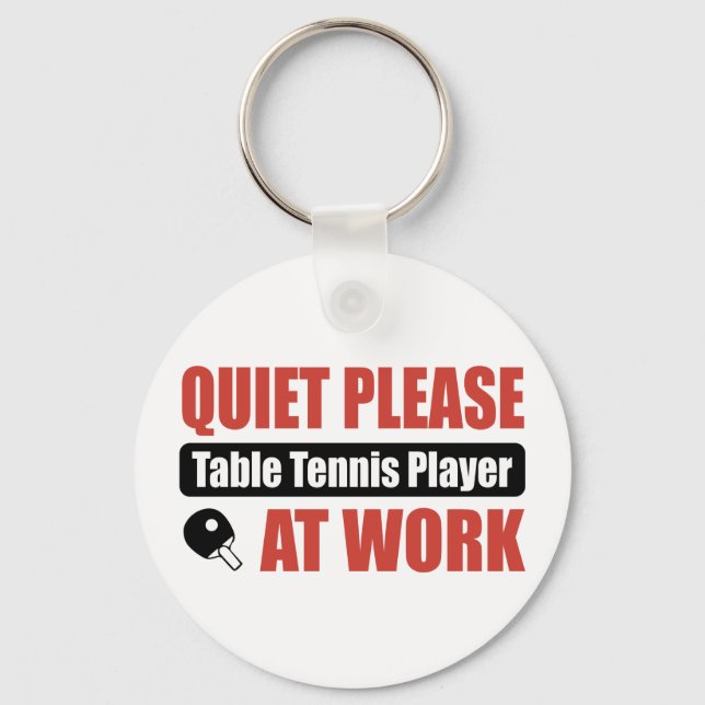 Quiet Please Table Tennis Player At Work Key Ring (Front)