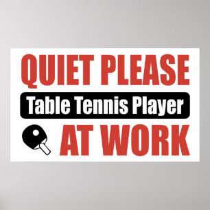 Quiet Please Table Tennis Player At Work Poster