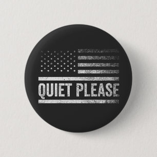 Quiet Please Trump Harris Debate President  6 Cm Round Badge