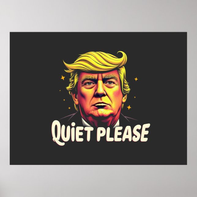 Quiet Please Trump Kamala President Debate  Poster (Front)