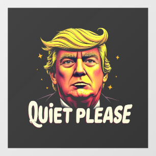 Quiet Please Trump Kamala President Debate  Window Cling