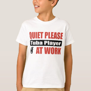 Quiet Please Tuba Player At Work T-Shirt