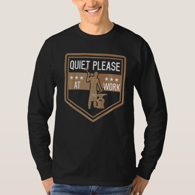 Quiet Please Working Anvil Blacksmith T-Shirt (Front)