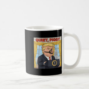Quiet Quiet Ggy Funny Sarcastic Litical G Cartoon  Coffee Mug