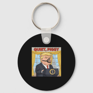 Quiet Quiet Ggy Funny Sarcastic Litical G Cartoon Key Ring