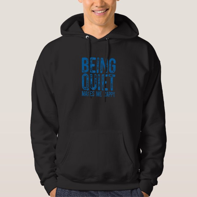 Quiet Quitting Message Quiet Quit Funny Workplace  Hoodie (Front)