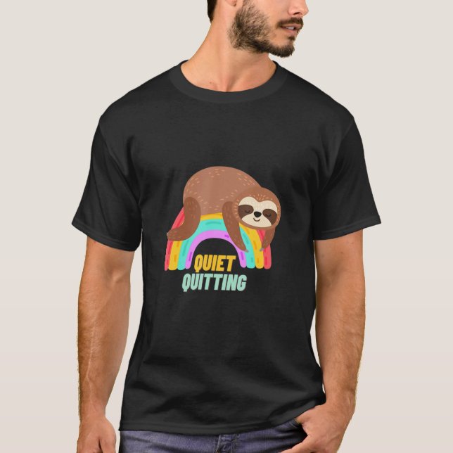 Quiet Quitting Sloth  Animal Pet Owner T-Shirt (Front)