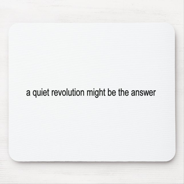 Quiet revolution mouse mat (Front)