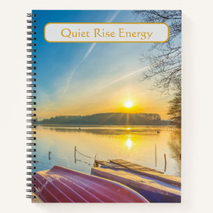 Quiet Rise Energy Lakeside Sunrise  Notebook
