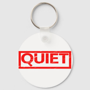 Quiet Stamp Key Ring
