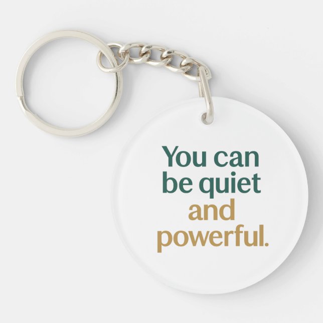 	Quiet Strength and Power Key Ring (Front)
