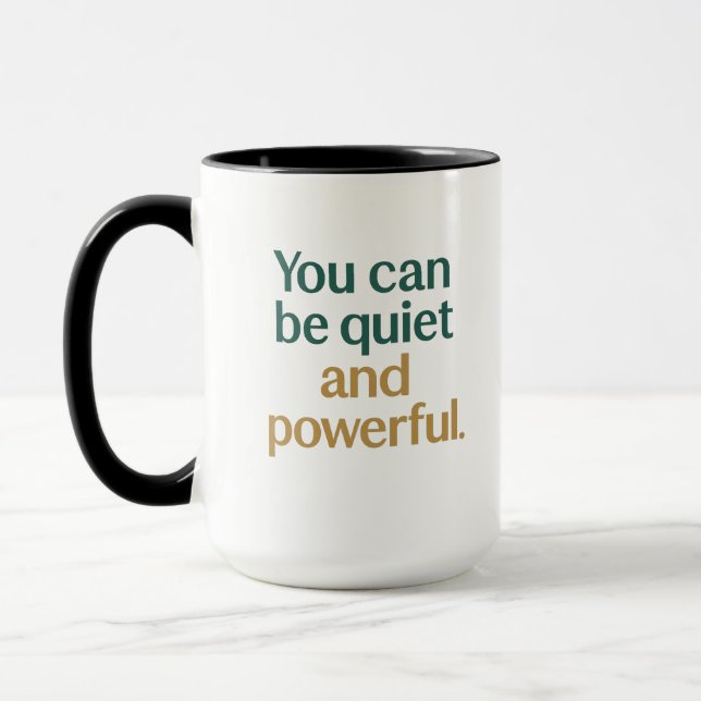 	Quiet Strength and Power Mug (Left)
