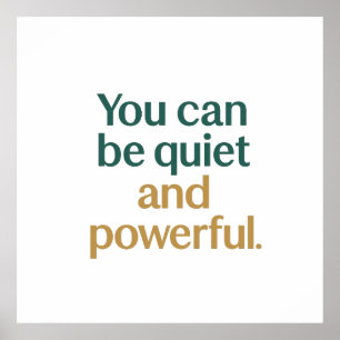 Quiet Strength and Power Poster
