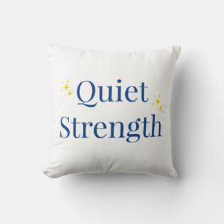 Quiet Strength Cushion