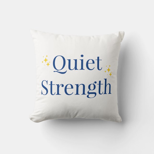 Quiet Strength Cushion (Front)