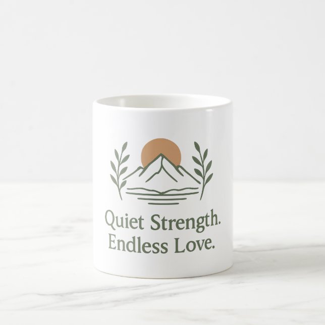 Quiet Strength. Endless Love. – Dad Appreciation Coffee Mug (Center)
