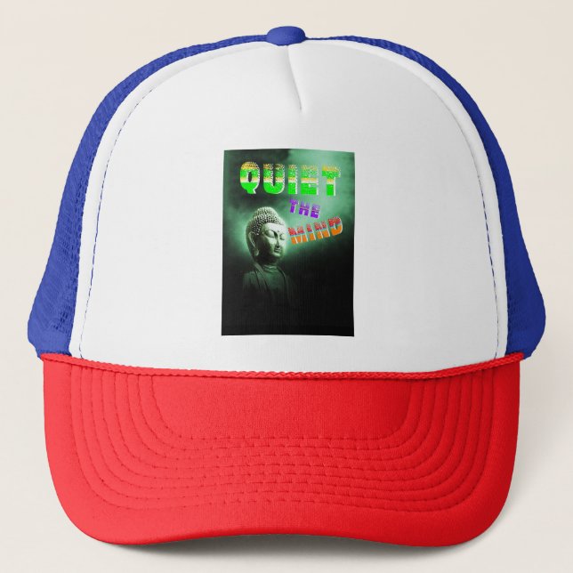 Quiet The Mind Trucker Hat (Front)