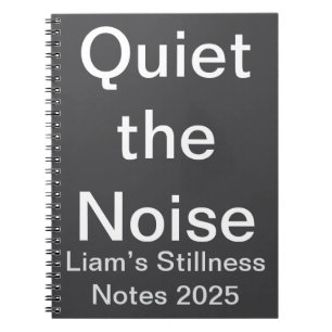 Quiet the Noise mindful Custom Reflection Journa Notebook