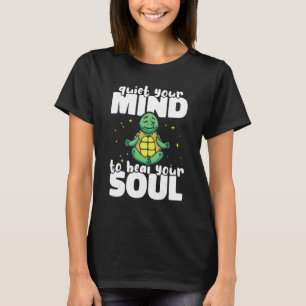 Quiet Your Mind to Heal Your Soul Yoga Instructor T-Shirt