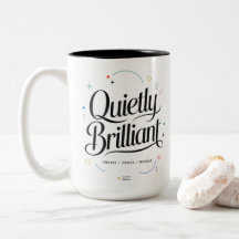 Quietly Brilliant Motivational Mug