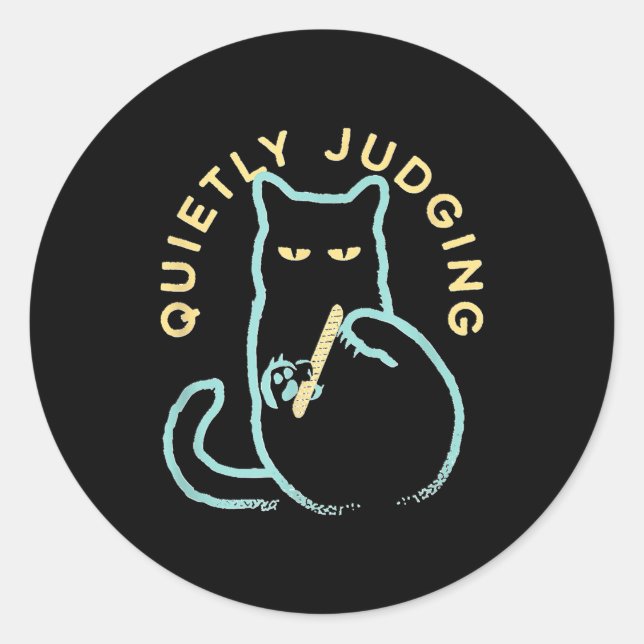Quietly Judging Funny Novelty Cat Lover Cat Owner  Classic Round Sticker (Front)