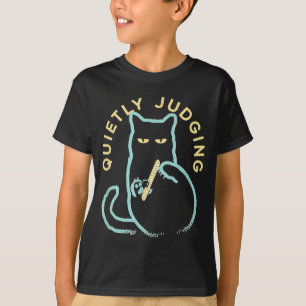 Quietly Judging Funny Novelty Cat Lover Cat Owner T-Shirt
